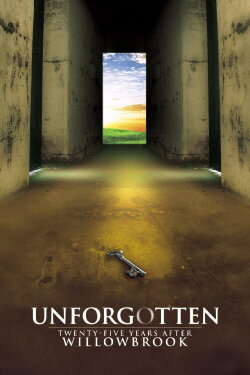 Unforgotten: Twenty-Five Years After Willowbrook (1997) Unforgotten: Twenty-Five Years After Willowbrook (1997)