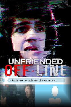 Unfriended: Off-Line (2021) Unfriended: Off-Line (2021)