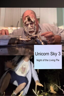Unicorn Sky 3: Night of the Living Pie (2022) Unicorn Sky 3: Night of the Living Pie (2022)