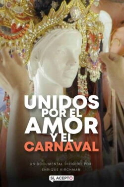 Unidos por el amor y el carnaval (2022)