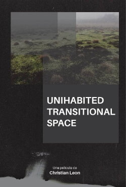 Uninhabited Transitional Space (2022) Uninhabited Transitional Space (2022)