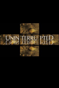 Uninterrupted (2012)