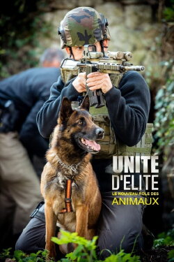 Unité d'élite : le nouveau rôle des animaux (2018) Unité d'élite : le nouveau rôle des animaux (2018)