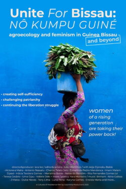 Unite for Bissau (Nô Kumpu Guiné): Agroecology and Feminism in Guinea Bissau (2023)