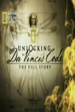 Unlocking Da Vinci's Code: The Full Story (2005)