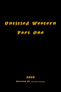 Unmade Western (2025) Unmade Western (2025)