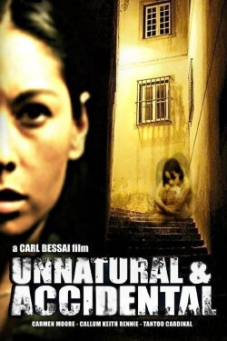 Unnatural & Accidental (2006) Unnatural & Accidental (2006)
