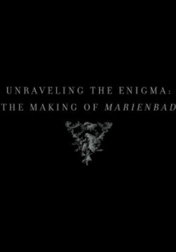 Unraveling the Enigma: The Making of Marienbad (2009)