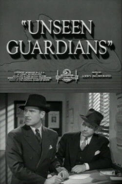 Unseen Guardians (1939) Unseen Guardians (1939)