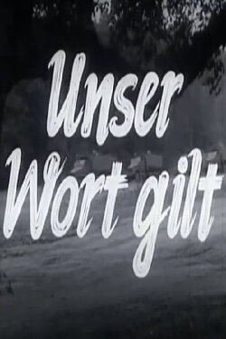 Unser Wort gilt (1961) Unser Wort gilt (1961)