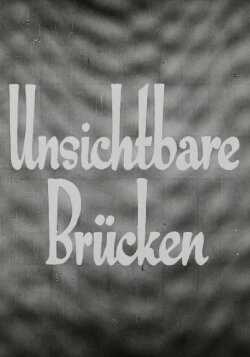 Unsichtbare Brücken (1932) Unsichtbare Brücken (1932)