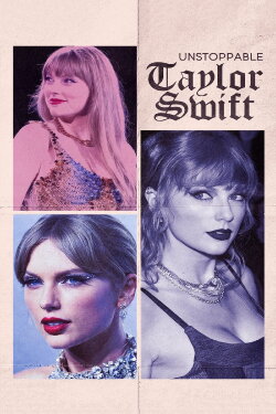 Unstoppable Taylor Swift (2023) Unstoppable Taylor Swift (2023)
