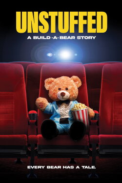 Unstuffed: A Build-A-Bear Story (2023) Unstuffed: A Build-A-Bear Story (2023)