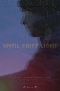 Until First Light (2018) Until First Light (2018)