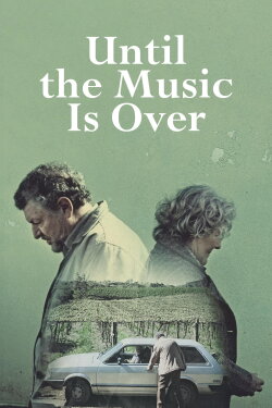 Until the Music is Over (2023) Until the Music is Over (2023)