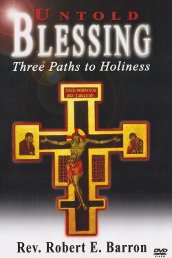 Untold Blessing Three Paths to Holiness (2005) Untold Blessing Three Paths to Holiness (2005)