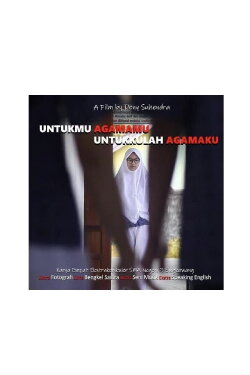 Untukmu Agamamu Untukkulah Agamaku (2019) Untukmu Agamamu Untukkulah Agamaku (2019)