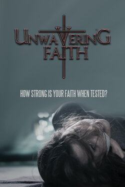 Unwavering Faith (2017) Unwavering Faith (2017)