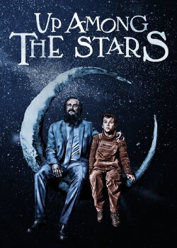 Up Among the Stars (2018) Up Among the Stars (2018)