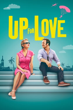 Up for Love (2016) Up for Love (2016)