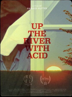 Up the River with Acid (2023) Up the River with Acid (2023)