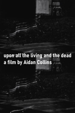 upon all the living and the dead (2022) upon all the living and the dead (2022)
