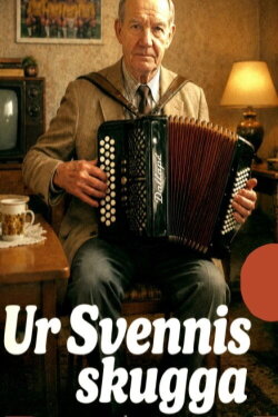 Ur Svennis skugga (2015) Ur Svennis skugga (2015)
