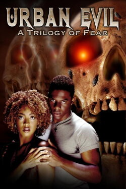 Urban Evil: Trilogy of Fear (2005) Urban Evil: Trilogy of Fear (2005)