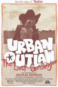 Urban Outlaw: The Last Gunslinger (2024) Urban Outlaw: The Last Gunslinger (2024)