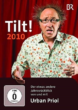 Urban Priol - Tilt! 2010 (2010) Urban Priol - Tilt! 2010 (2010)
