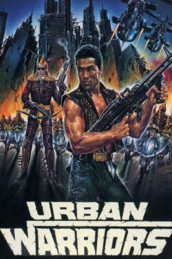 Urban Warriors (1987) Urban Warriors (1987)