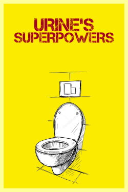 Urine's Superpowers (2014)