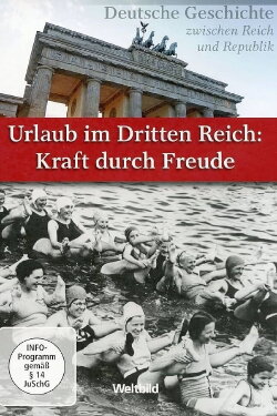 Urlaub im Dritten Reich - Kraft durch Freude (2001) Urlaub im Dritten Reich - Kraft durch Freude (2001)