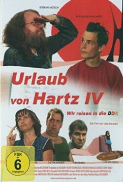 Urlaub von Hartz IV - Wir reisen in die DDR (2012) Urlaub von Hartz IV - Wir reisen in die DDR (2012)
