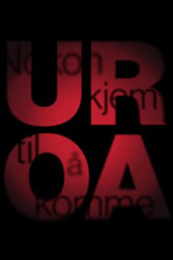 Uroa (Nokon kjem til å komme) (2024) Uroa (Nokon kjem til å komme) (2024)