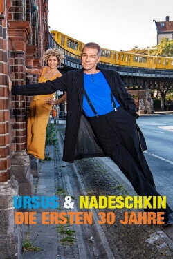 Ursus und Nadeschkin - Die ersten 30 Jahre (2018) Ursus und Nadeschkin - Die ersten 30 Jahre (2018)