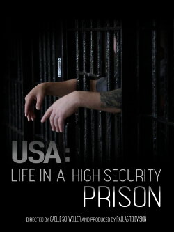 USA: Life in a High Security Prison (2019) USA: Life in a High Security Prison (2019)