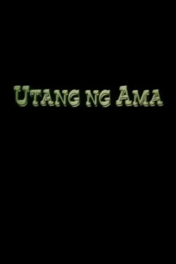 Utang ng Ama (2003) Utang ng Ama (2003)