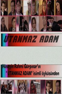 Utanmaz Adam (2005) Utanmaz Adam (2005)