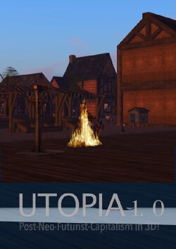 Utopia 1.0- Post-Neo-Futurist-Capitalism in 3D! (2015) Utopia 1.0- Post-Neo-Futurist-Capitalism in 3D! (2015)
