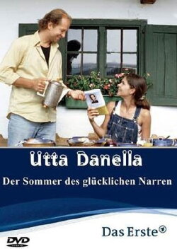 Utta Danella - Der Sommer des glücklichen Narren (2003) Utta Danella - Der Sommer des glücklichen Narren (2003)