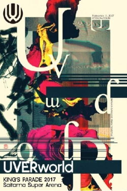 UVERworld KING'S PARADE 2017 Saitama Super Arena (2018) UVERworld KING'S PARADE 2017 Saitama Super Arena (2018)