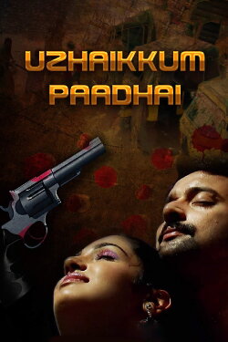 Uzhaikkum Paadhai (2018) Uzhaikkum Paadhai (2018)