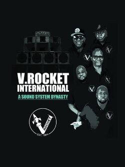 V. Rocket International: A Sound System Dynasty (2022) V. Rocket International: A Sound System Dynasty (2022)