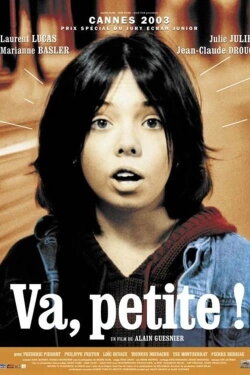 Va, petite! (2003) Va, petite! (2003)
