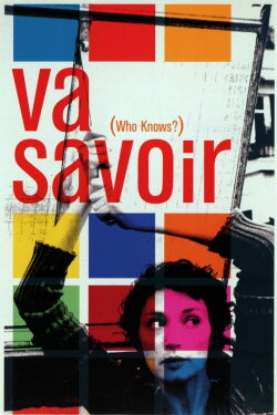 Va Savoir (Who Knows?) (2001) Va Savoir (Who Knows?) (2001)