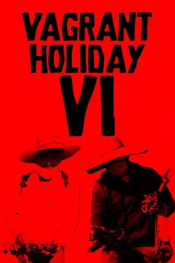 Vagrant Holiday VI - Machete Cut (2021) Vagrant Holiday VI - Machete Cut (2021)