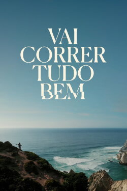 Vai Correr Tudo Bem (2023) Vai Correr Tudo Bem (2023)
