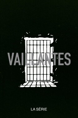 Vaillantes (2019) Vaillantes (2019)