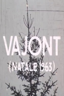 Vajont (Natale 1963) (1964) Vajont (Natale 1963) (1964)